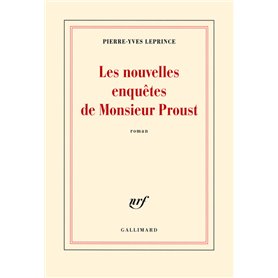 Les nouvelles enquêtes de Monsieur Proust