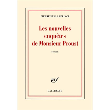 Les nouvelles enquêtes de Monsieur Proust