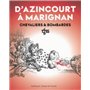 D'Azincourt à Marignan