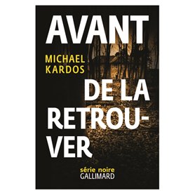 Avant de la retrouver