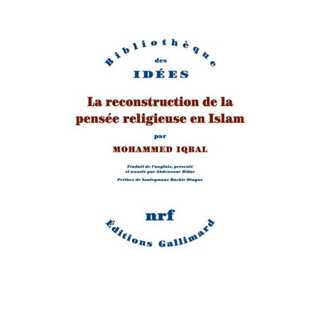 La reconstruction de la pensée religieuse en Islam