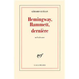 Hemingway, Hammett, dernière