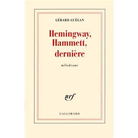 Hemingway, Hammett, dernière