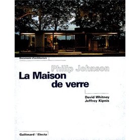 Philip Johnson. La Maison de verre