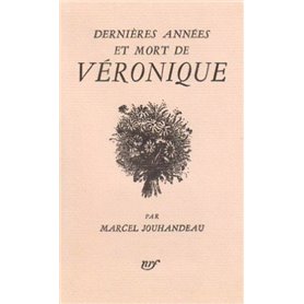 Dernières années et mort de Véronique