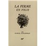 La ferme en folie