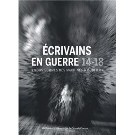 Écrivains en guerre, 14-18