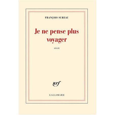 Je ne pense plus voyager