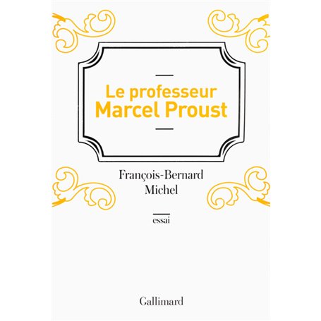 Le professeur Marcel Proust