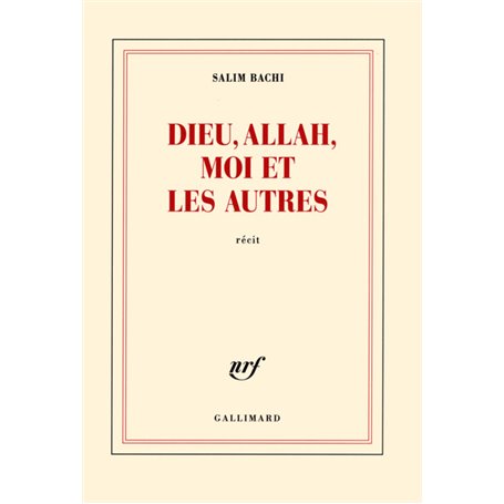 Dieu, Allah, moi et les autres