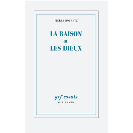 La raison ou les dieux