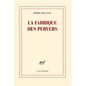 La fabrique des pervers