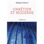 Chrétien et moderne