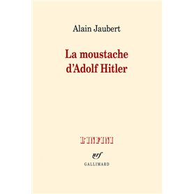 La moustache d'Adolf Hitler et autres essais