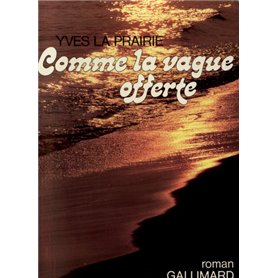 Comme la vague offerte