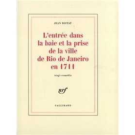 L'entrée dans la baie et la prise de la ville de Rio de Janeiro en 1711
