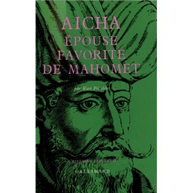 Aïcha, épouse favorite de Mahomet