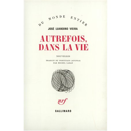 Autrefois, dans la vie