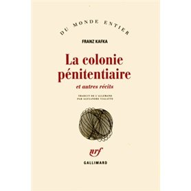 La colonie pénitentiaire et autres récits