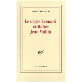 Le Nègre Léonard et maître Jean Mullin