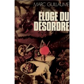Éloge du désordre