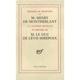 Discours de réception à l'Académie française et réponse du duc de Lévis Mirepoix