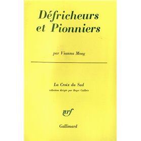 Défricheurs et pionniers