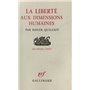 La liberté aux dimensions humaines