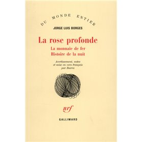 La Rose profonde / La Monnaie de fer /Histoire de la nuit