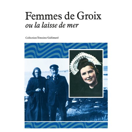 Femmes de Groix ou La laisse de mer