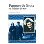 Femmes de Groix ou La laisse de mer