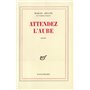 Attendez l'aube