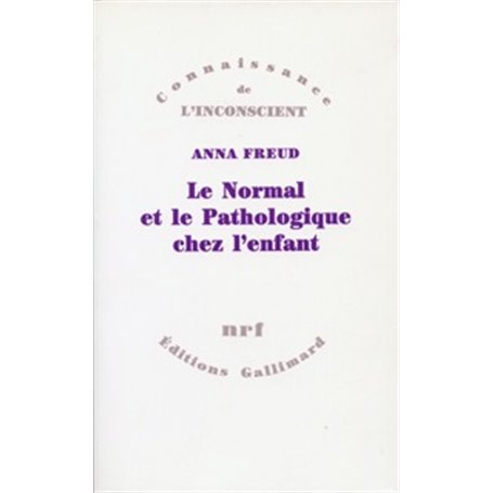 Le Normal et le Pathologique chez l'enfant