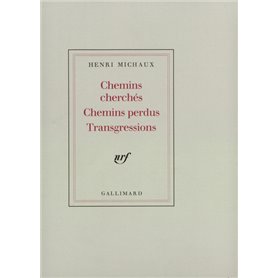 Chemins cherchés, Chemins perdus, Transgressions