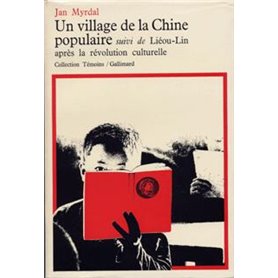 Un village de la Chine populaire / Lieou-lin après la révolution culturelle