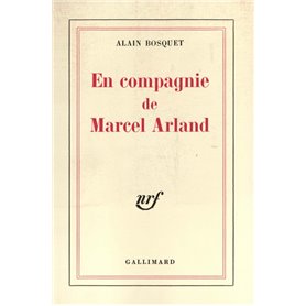 En compagnie de Marcel Arland