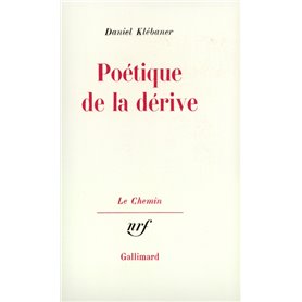 Poétique de la dérive