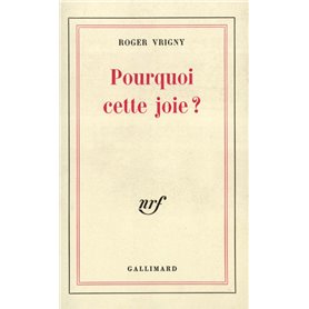 Pourquoi cette joie ?
