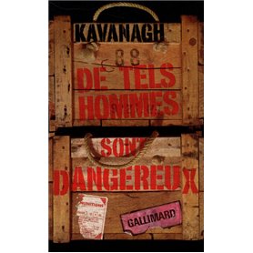 De tels hommes sont dangereux