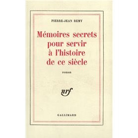 Mémoires secrets pour servir à l'histoire de ce siècle
