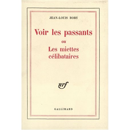 Voir les passants ou Les miettes célibataires