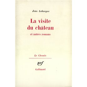 La Visite du château et autres romans