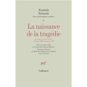 La Naissance de la tragédie / Fragments posthumes (Automne 1869 - Printemps 1872)