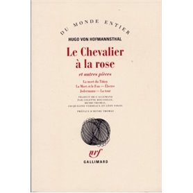 Le Chevalier à la rose et autres pièces