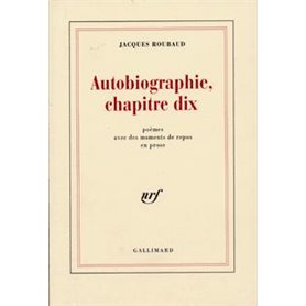 Autobiographie, chapitre dix