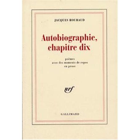 Autobiographie, chapitre dix
