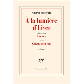 À la lumière d'hiver / Leçons / Chants d'en bas