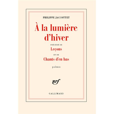 À la lumière d'hiver / Leçons / Chants d'en bas