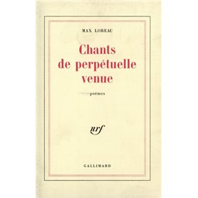 Chants de perpétuelle venue