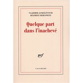 Quelque part dans l'inachevé